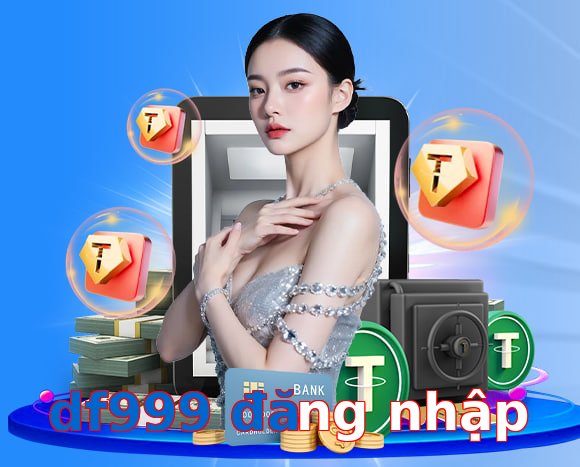 df999 đăng nhập