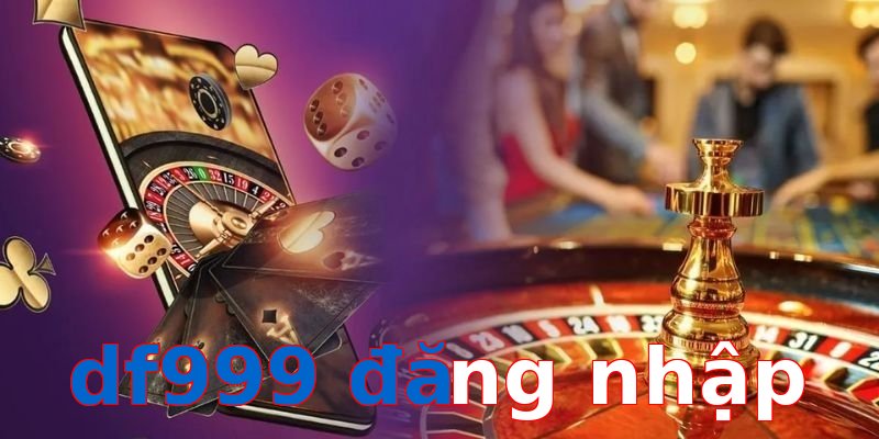 df999 đăng nhập